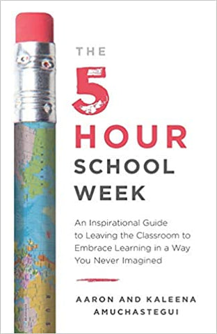 The 5 Hour School Week