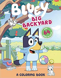 Bluey: Big Backyard Coloring Book