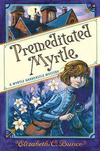 Premeditated Myrtle Book 1