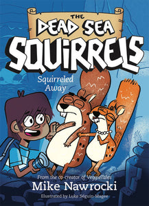 The Dead Sea Squirrels Book 1